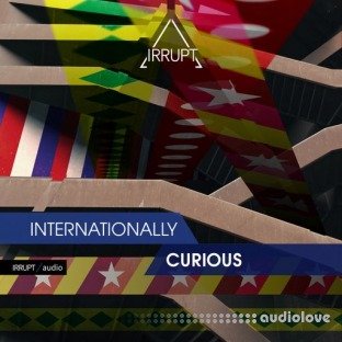 Irrupt Internationally Curious