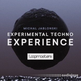 Loopmasters Michal Jablonski: Experimental Techno Experience