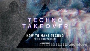 Sonic Academy How To Make Techno with Mac Vaughn