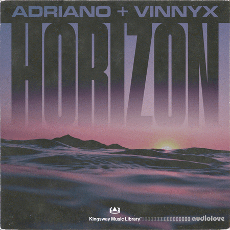 Kingsway Music Library Horizon Vinnyx &amp; Adriano (Compositions and Stems)