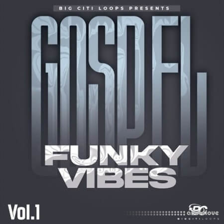 Big Citi Loops Gospel Funky Vibes Vol.1