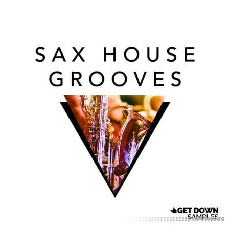 Get Down Samples: Sax House Grooves