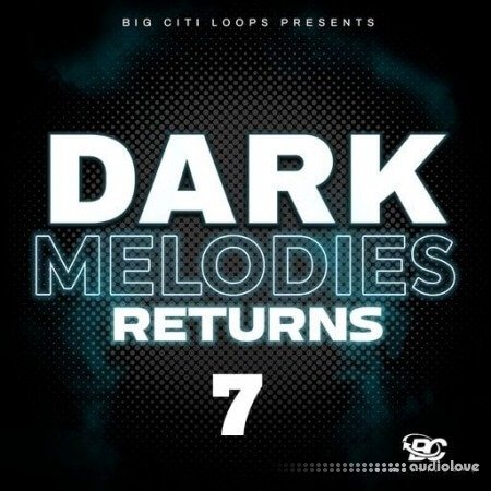 Big Citi Loops Dark Melodies Returns 7
