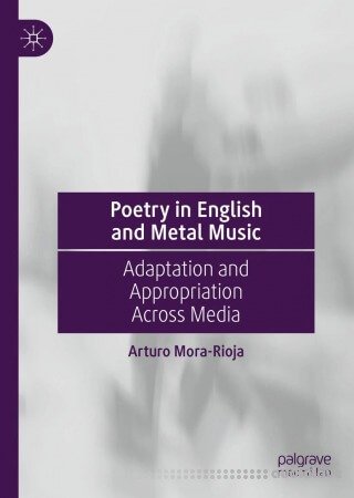 Poetry in English and Metal Music: Adaptation and Appropriation Across Media