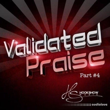 HOOKSHOW Validated Praise Part 4