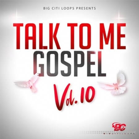 Big Citi Loops Talk To Me Gospel Vol.10