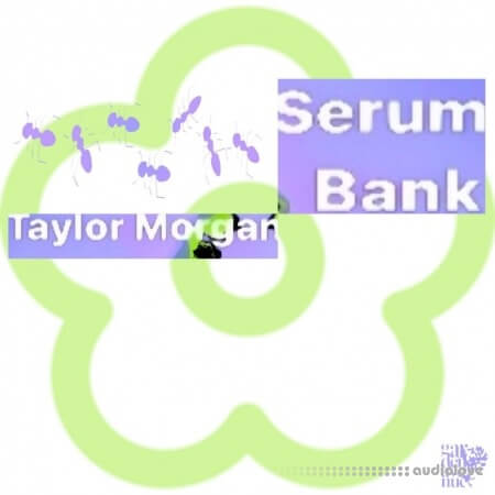 Taylor Morgan Serum Bank 1