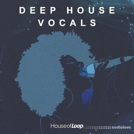 House Of Loop House Of Loop: Deep House Vocals