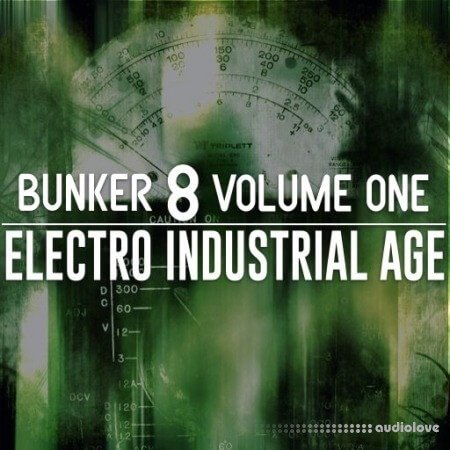 Bunker 8 Digital Labs Bunker 8 Electro Industrial Age Volume One