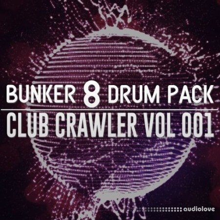 Bunker 8 Digital Labs Bunker 8 Custom Drum Pack Club Crawler 001