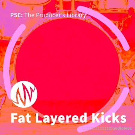 PSE: The Producers Library Fat Layered Kicks