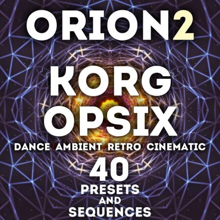 LFO Store Korg Opsix Orion Vol.2 40 Presets and Sequences FULL RELEASE