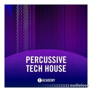 Toolroom Academy Percussive Tech House