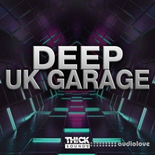Thick Sounds Deep UK Garage