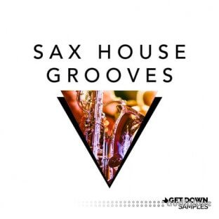 Get Down Samples: Sax House Grooves