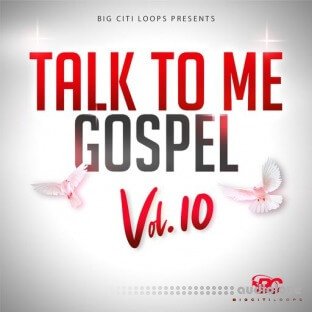 Big Citi Loops Talk To Me Gospel Vol.10