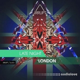 Irrupt Late Night London