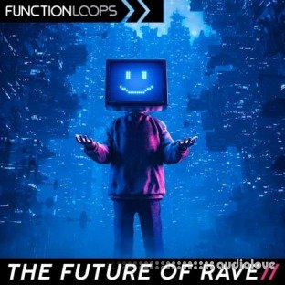 Function Loops The Future Of Rave