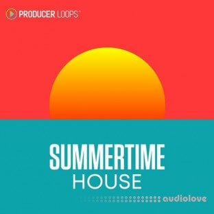 Producer Loops Summertime House