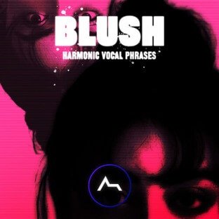 ADSR Sounds BLUSH Harmonic Vocal Phrases