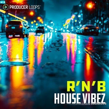 Producer Loops R&B House Vibez MULTiFORMAT