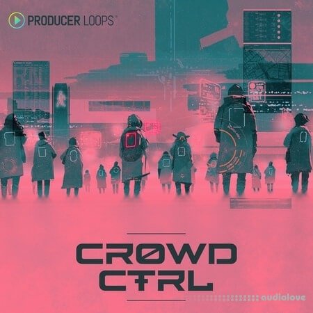 Producer Loops Crowd CTRL MULTiFORMAT