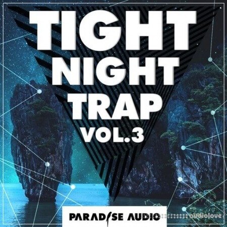 Paradise Audio Tight Night Trap Vol. 3 WAV