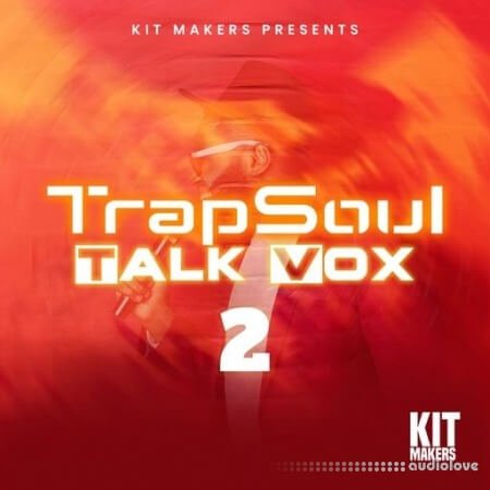 Kit Makers Trapsoul Talk Vox 2
