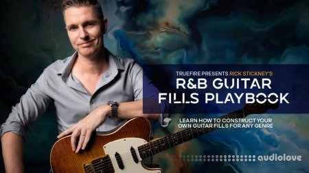 Truefire Rick Stickney's R&B Guitar Fills Playbook TUTORiAL