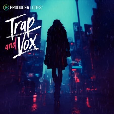 Producer Loops Trap And Vox MULTiFORMAT