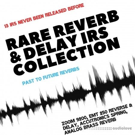 PastToFutureReverbs Rare Reverb IR Collection! Impulse Responses