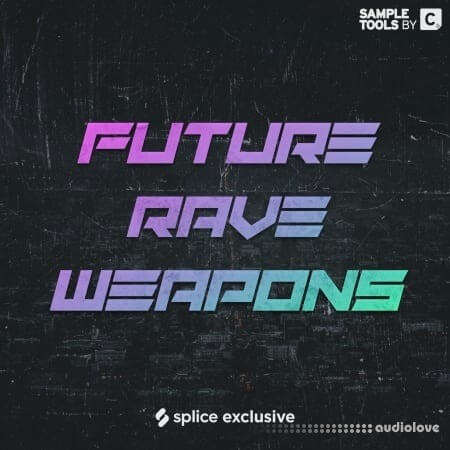 Sample Tools by Cr2 FUTURE RAVE WEAPONS WAV