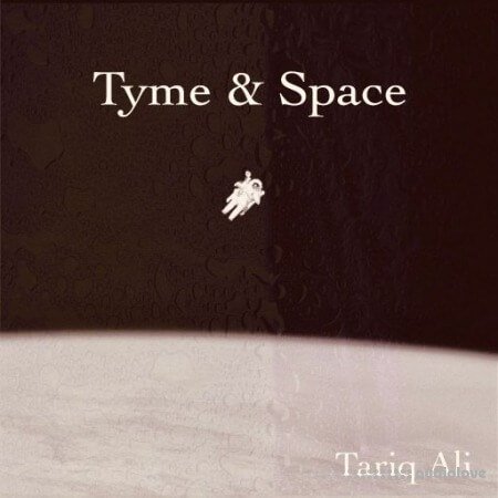 Tariq Ali Tyme and Space