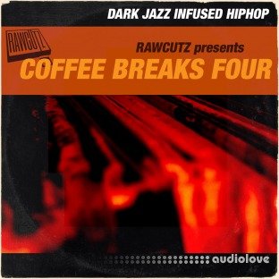 Raw Cutz Coffee Breaks Four Dark Jazz Infused HipHop