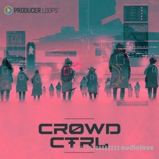 Producer Loops Crowd CTRL