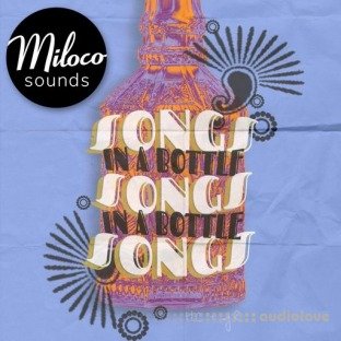 Miloco Sounds SONGS IN A BOTTLE