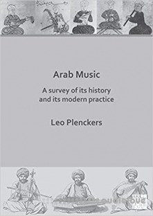 Arab Music: A Survey of Its History and Its Modern Practice
