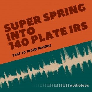 PastToFutureReverbs Super Spring Into 140 Plate Reverb