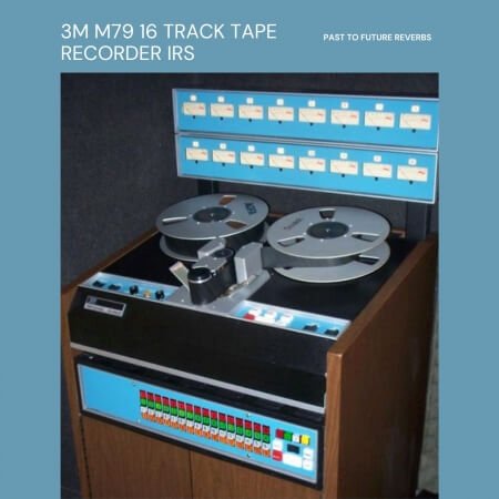 PastToFutureReverbs 3M M79 16 Track Tape Recorder IR'S!