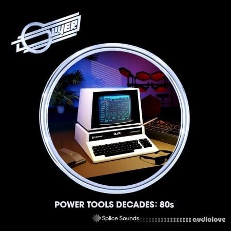 Splice Sounds Oliver: Power Tools Decades 80's WAV