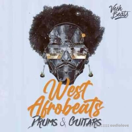 Vesh Beats West Afrobeats Guitars and Drums WAV MiDi