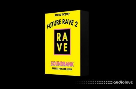 Sound Factory Future Rave 2