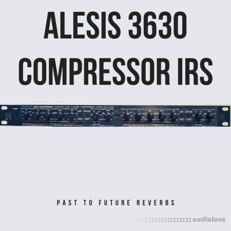 PastToFutureReverbs Alesis 3630 Compressor