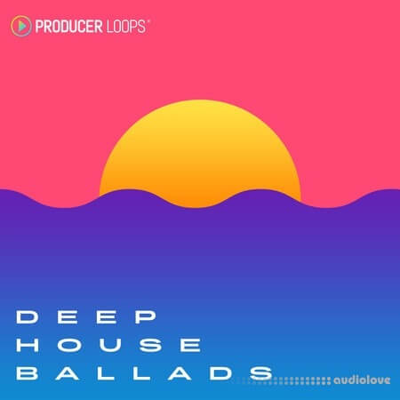 Producer Loops Deep House Ballads ACiD WAV MiDi AiFF