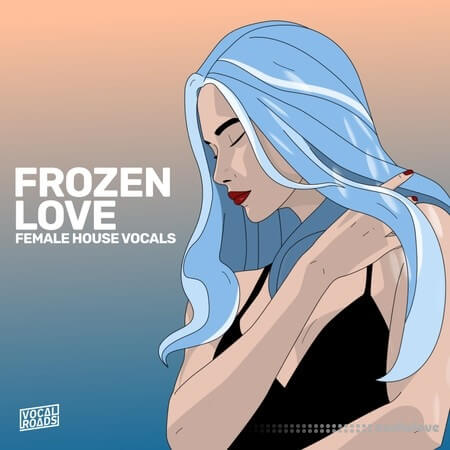 Vocal Roads Frozen Love: Female House Vocals WAV MiDi