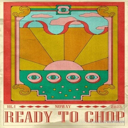 Noway Ready to chop Vol.4