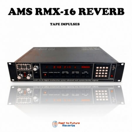 PastToFutureReverbs AMS RMX-16 REVERB! Analog Tape