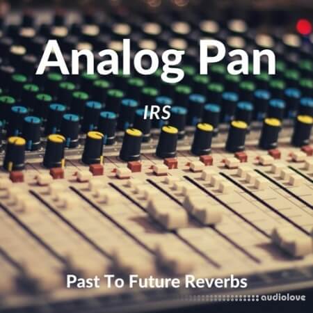 PastToFutureReverbs Analog Pan IRs