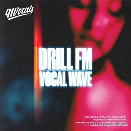 91Vocals Drill FM Vocal Wave WAV