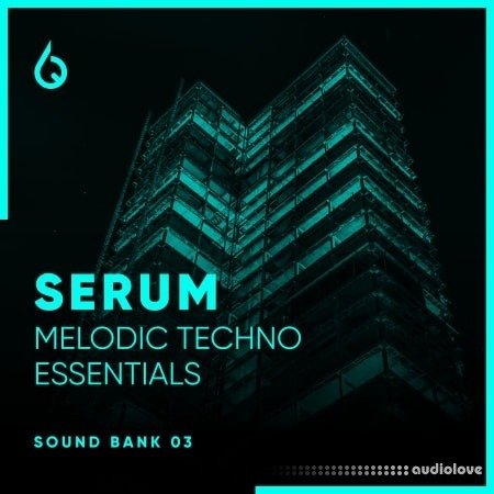 Freshly Squeezed Samples Serum Melodic Techno Essentials Volume 3 Synth Presets